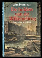 HELDEN VAN DE WILLEMSBRUG -- Rotterdam,