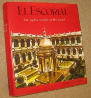 El Escorial; the eighth wonder of