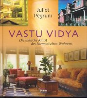 Vastu Vidya; die indische Kunst des