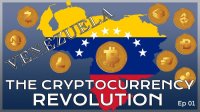 The Cryptocurrency Revolution- Venezuela  -