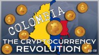 The Cryptocurrency Revolution -Colombia-  Documentary