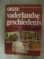 Onze Vaderlandse Geschiedenis van Klaas Jansma