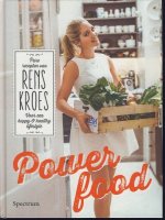 Power food; pure recepten van Rens