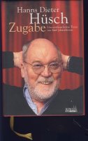 Zugabe; Hans Dieter Husch; Unveroffentlichte Texte