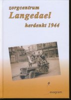 Zorgcentrum Langedael herdenkt 1944; oorlog; Vaals