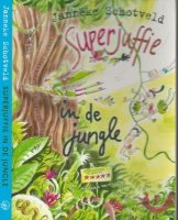 Superjuffie in de JungleJanneke Schotveld, auteur