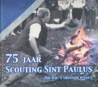 75 jaar Scouting Sint Paulus; Venlo