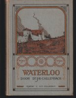 Waterloo door Dr.J.R. Callenbach; 1915 