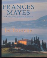 In Toscane; Frances Mayes 