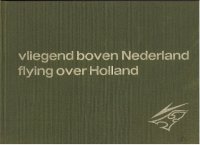 Vliegend boven Nederland