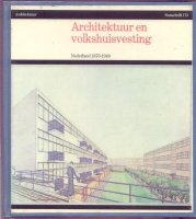 Architektuur en volkshuisvesting; Nederland 1870-1940 