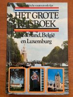 Het grote reisboek Nederland, Belgie en