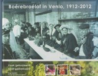 Boerebroelof in Venlo 1912-2012  