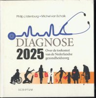Diagnose 2025; de toekomst vd gezondheidszorg
