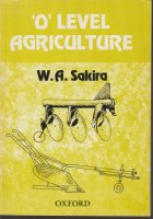 “O” level agriculture; W.A.Sakira; Oxford University