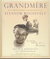 Grandmere; een persoonlijke geschiedenis v Eleanor