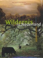 Wildernis in Nederland; F.Vera; F.Buissink; J.Weidema;