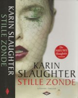 Stille Zonde Karin Slaughter, (1971) groeide