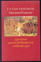 Het woord van eer; Literatuur Hollandse