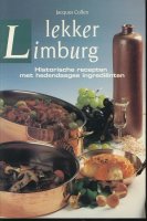 Lekker Limburg; historische recepten; J. Collen;