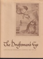 The Draftsman’s Eye; Italian Renaissance Schools
