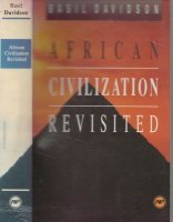 African Civilisation Revisited – From Antiquity