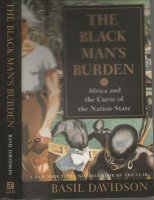 The Black Man`s Burden – Africa