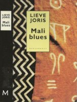 Mali blues en andere verhalenLieve Joris,