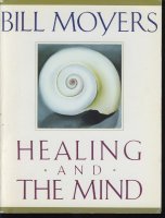 Healing and the mind; Bill Moyers;