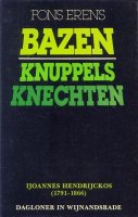 Bazen, knuppels, knechten; dagloner Wijnandsrade; 1980