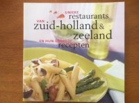 Unieke restaurants van Z-Holland & Zeeland