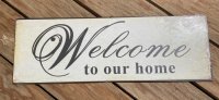 METAL SIGN WELCOME TO OUR HOME