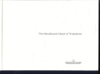 The Manufacture\'s Book of Timepieces; 2002/3;
