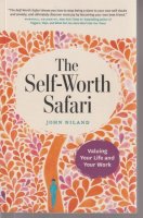 The Self-Worth Safari; John Niland; 2019