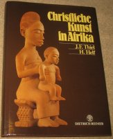 Christliche Kunst in Afrika; J.Thiel; H.