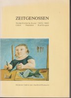 Zeitgenossen; Niederländische Kunst 1945-1965 