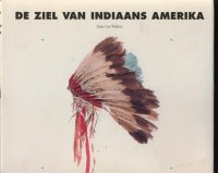 De ziel van indiaans Amerika; A.Walters;1992;