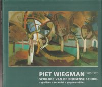 Piet Wiegman; 1885-1963; Bergense School 
