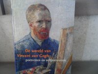 De wereld van Vincent Van Gogh