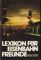 Lexikon für Eisenbahn Freunde; C. J.