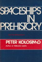 Spaceships in Prehistory; Peter Kolosimo; 1975