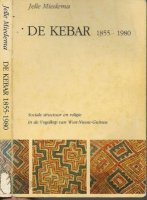 De Kebar 1855-1980: Sociale structuur en