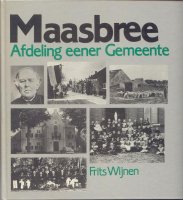 Maasbree, Afdeling eener Gemeente; Wijnen, 1985