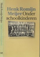 Onder schoolkinderen Henk Romijn Meyer