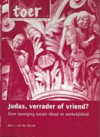 Judas, verrader of vriend over navolging