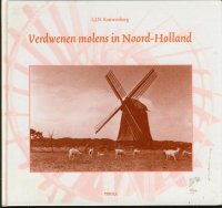 Verdwenen molens in Noord-Holland;Kouwenberg; 1999 