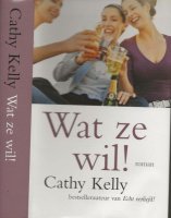 Wat ze wil Cathy Kelly Vertaald