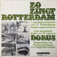 Zo Zingt Rotterdam -Tom Manders\'Radio-en TV-cabaret