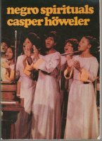 Negro Spirituals en hun beeldspraak-Casper Höweler