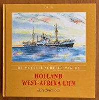 De mooiste schepen van de Holland-West-Afrika